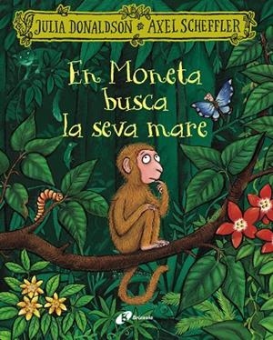 En Moneta busca la seva mare | 9788413495279 | Donaldson, Julia | Llibres.cat | Llibreria online en català | La Impossible Llibreters Barcelona