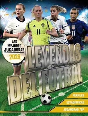 Leyendas del Fútbol. Las mejores jugadoras 2026 | 9791387775032 | Pettman, Kevin | Llibres.cat | Llibreria online en català | La Impossible Llibreters Barcelona