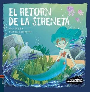 El retorn de la Sireneta | 9788447955800 | Vivim del Cuentu | Llibres.cat | Llibreria online en català | La Impossible Llibreters Barcelona