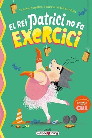 El rei Patrici no fa exercici | 9791388136146 | van Teunenbroek , Levina/Bruijn , Charlotte | Llibres.cat | Llibreria online en català | La Impossible Llibreters Barcelona