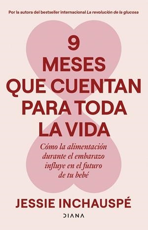 9 meses que cuentan para toda la vida | 9788411193221 | Inchauspé, Jessie | Llibres.cat | Llibreria online en català | La Impossible Llibreters Barcelona