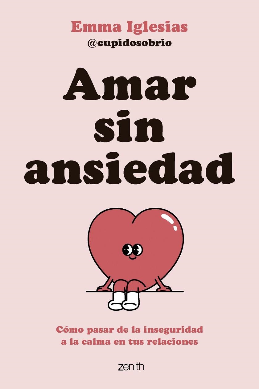 Amar sin ansiedad | 9788408317562 | Emma Iglesias @cupidosobrio | Llibres.cat | Llibreria online en català | La Impossible Llibreters Barcelona