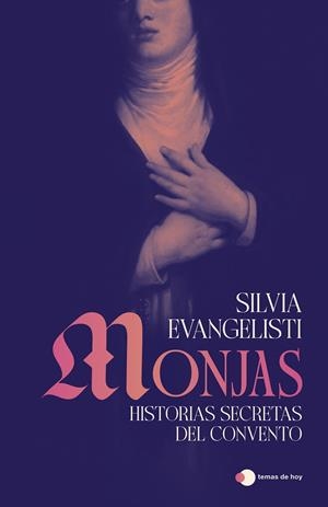Monjas: Historias secretas del convento | 9791387869434 | Evangelisti, Silvia | Llibres.cat | Llibreria online en català | La Impossible Llibreters Barcelona