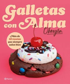 Galletas con Alma (Obregón) | 9788408318781 | Obregón, Alma | Llibres.cat | Llibreria online en català | La Impossible Llibreters Barcelona