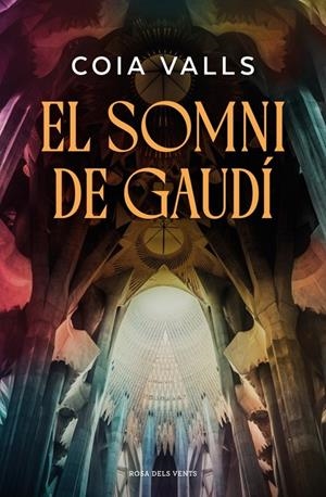 El somni de Gaudí | 9791387653743 | Valls, Coia | Llibres.cat | Llibreria online en català | La Impossible Llibreters Barcelona