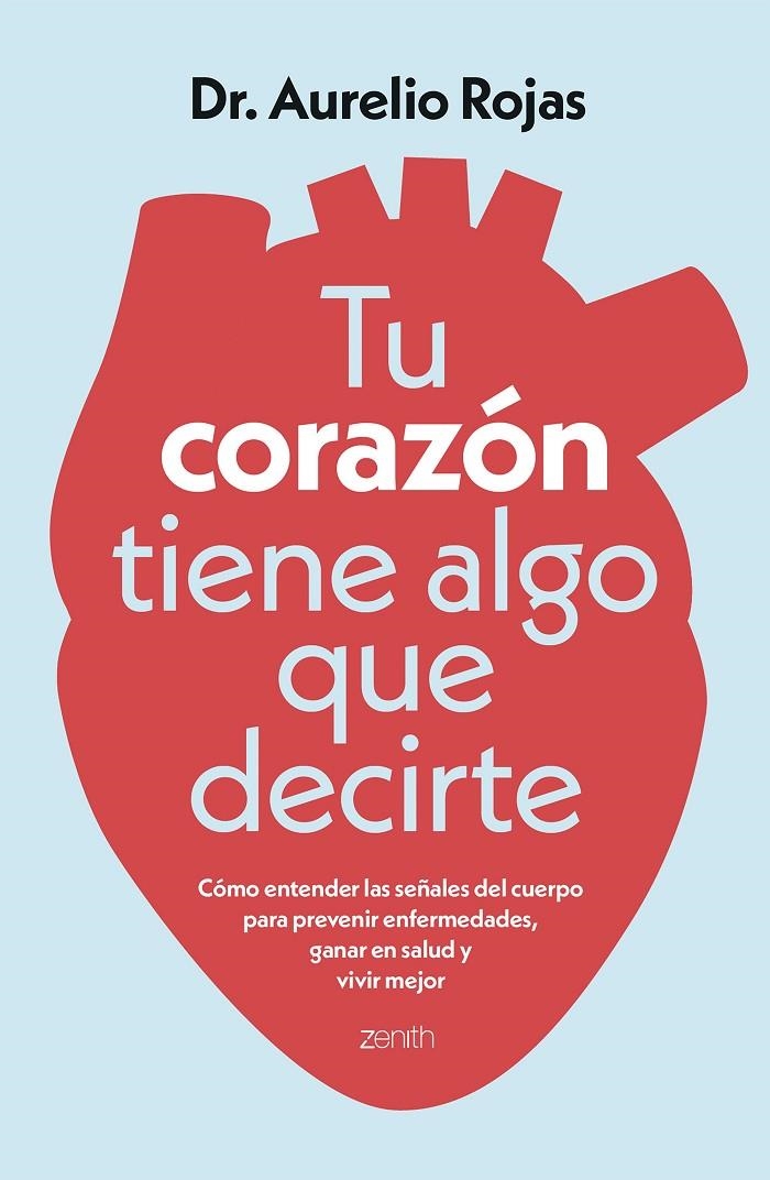 Tu corazón tiene algo que decirte | 9788408317241 | Dr. Aurelio Rojas | Llibres.cat | Llibreria online en català | La Impossible Llibreters Barcelona