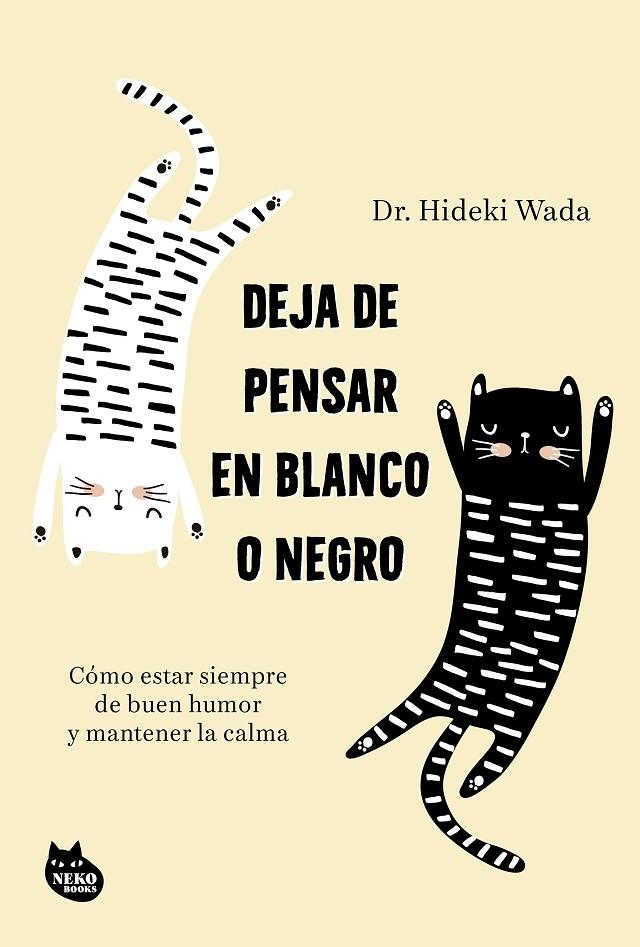 Deja de pensar en blanco o negro | 9788410427402 | Wada, Hideki | Llibres.cat | Llibreria online en català | La Impossible Llibreters Barcelona