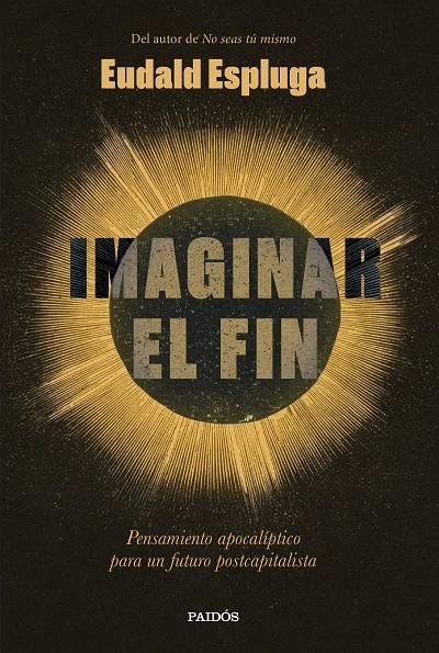 Imaginar el fin | 9788449345234 | Espluga, Eudald | Llibres.cat | Llibreria online en català | La Impossible Llibreters Barcelona