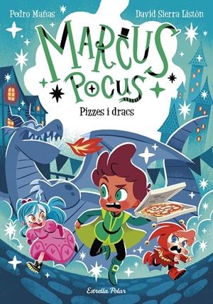 Marcus Pocus 8. Pizzes i dracs | 9791387903787 | Pedro Mañas/Sierra Listón, David | Llibres.cat | Llibreria online en català | La Impossible Llibreters Barcelona