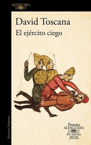 El ejército ciego (Premio Alfaguara de novela 2026) | 9788420479309 | Toscana, David | Llibres.cat | Llibreria online en català | La Impossible Llibreters Barcelona