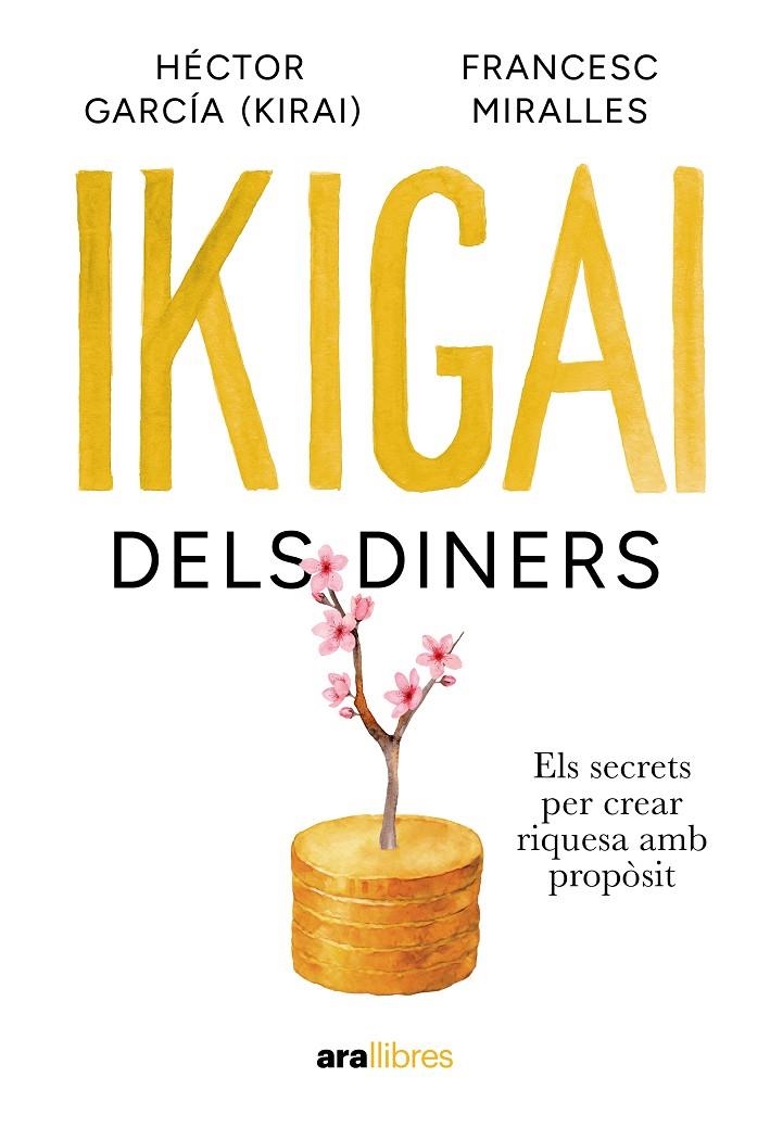 Ikigai dels diners | 9788411732024 | Miralles Contijoch, Francesc/García Puigcerver, Hector | Llibres.cat | Llibreria online en català | La Impossible Llibreters Barcelona