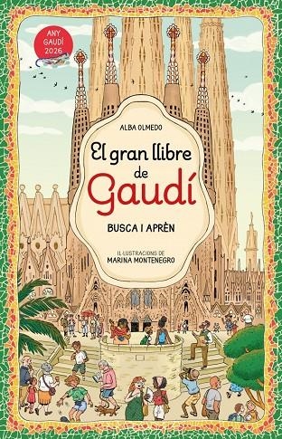 El gran llibre de Gaudí. Busca i aprèn | 9788448872854 | Olmedo, Alba | Llibres.cat | Llibreria online en català | La Impossible Llibreters Barcelona