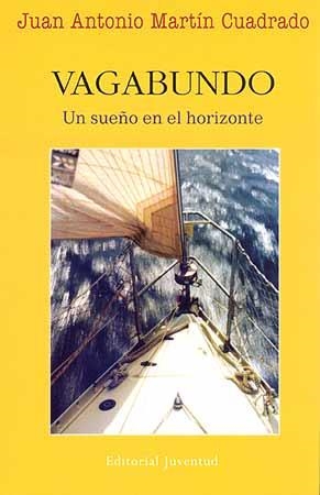 Vagabundo Un sueño en el horizonte | 9788426136626 | Martín, Juan A. | Llibres.cat | Llibreria online en català | La Impossible Llibreters Barcelona