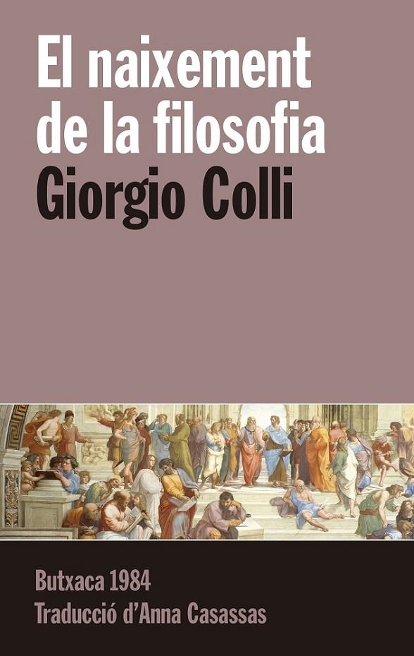 El naixement de la filosofia | 9788415091257 | Colli, Giorgio | Llibres.cat | Llibreria online en català | La Impossible Llibreters Barcelona
