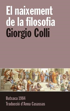 El naixement de la filosofia | 9788415091257 | Colli, Giorgio | Llibres.cat | Llibreria online en català | La Impossible Llibreters Barcelona