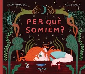 Per què somiem? | 9788418972973 | Pintadera, Fran | Llibres.cat | Llibreria online en català | La Impossible Llibreters Barcelona
