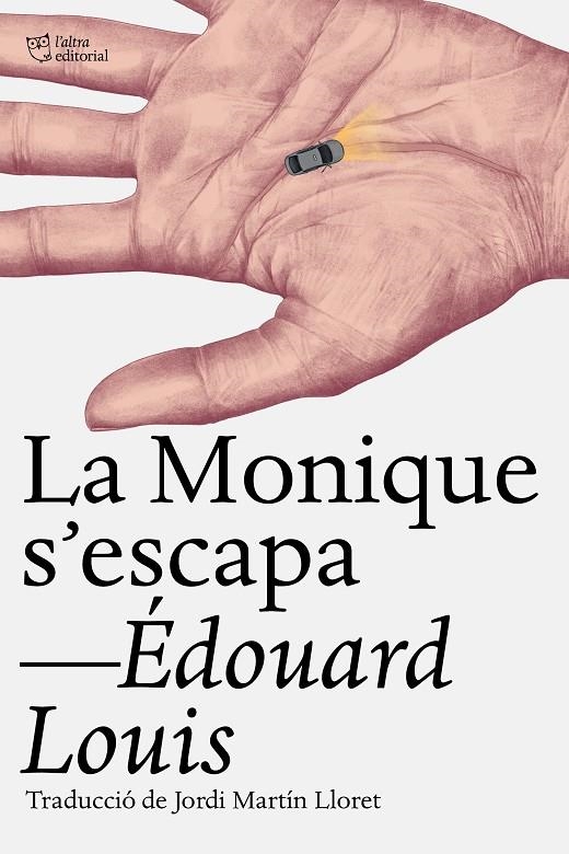La Monique s‘escapa | 9791387672430 | Louis, Édouard | Llibres.cat | Llibreria online en català | La Impossible Llibreters Barcelona