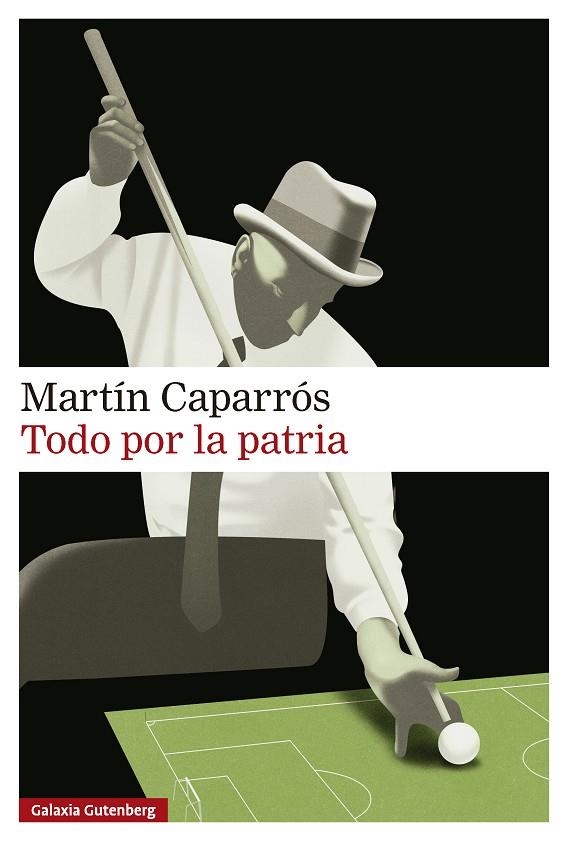 Todo por la patria | 9791388019586 | Caparrós, Martín | Llibres.cat | Llibreria online en català | La Impossible Llibreters Barcelona