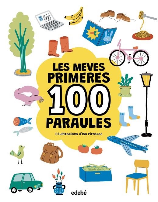LES MEVES PRIMERES 100 PARAULES. Genèric | 9788468376783 | Pirracas, Isa | Llibres.cat | Llibreria online en català | La Impossible Llibreters Barcelona
