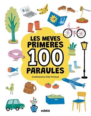 LES MEVES PRIMERES 100 PARAULES. Genèric | 9788468376783 | Pirracas, Isa | Llibres.cat | Llibreria online en català | La Impossible Llibreters Barcelona