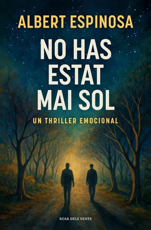 No has estat mai sol | 9788410256170 | Espinosa, Albert | Llibres.cat | Llibreria online en català | La Impossible Llibreters Barcelona