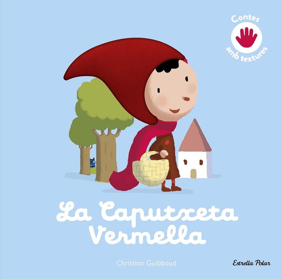 La Caputxeta Vermella. Conte amb textures | 9791387903428 | Guibbaud, Christian | Llibres.cat | Llibreria online en català | La Impossible Llibreters Barcelona