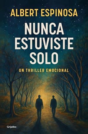 Nunca estuviste solo | 9788425368745 | Espinosa, Albert | Llibres.cat | Llibreria online en català | La Impossible Llibreters Barcelona