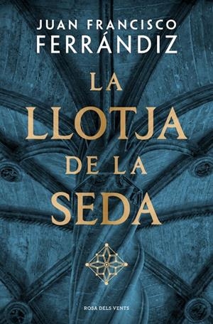 La Llotja de la Seda | 9788410256583 | Ferrándiz, Juan Francisco | Llibres.cat | Llibreria online en català | La Impossible Llibreters Barcelona