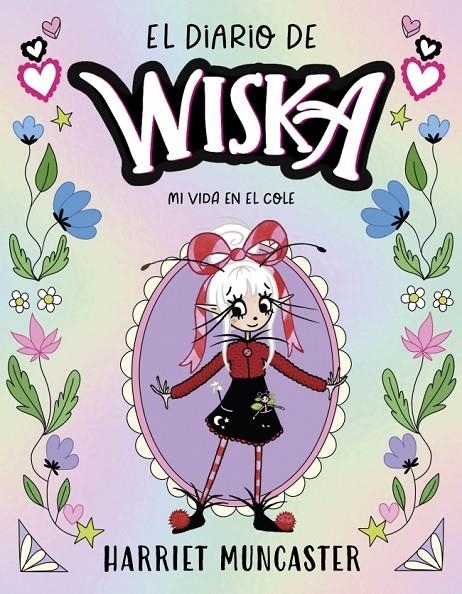 El diario de Wiska 1 - Mi vida en el cole | 9791387741310 | Muncaster, Harriet | Llibres.cat | Llibreria online en català | La Impossible Llibreters Barcelona