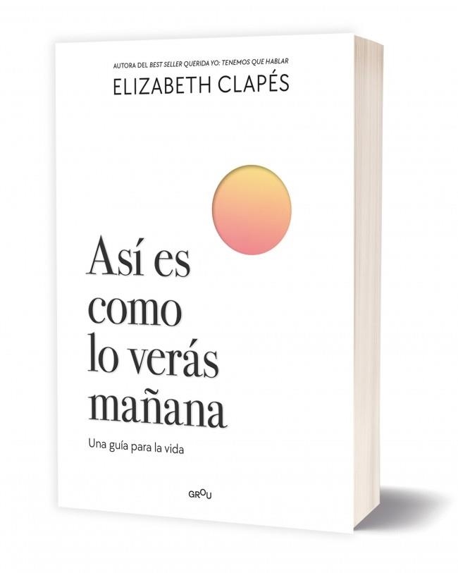 Así es como lo verás mañana | 9788410298200 | Clapés, Elizabeth | Llibres.cat | Llibreria online en català | La Impossible Llibreters Barcelona