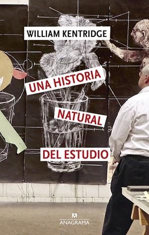 Una historia natural del estudio | 9788433949349 | Kentridge, William | Llibres.cat | Llibreria online en català | La Impossible Llibreters Barcelona