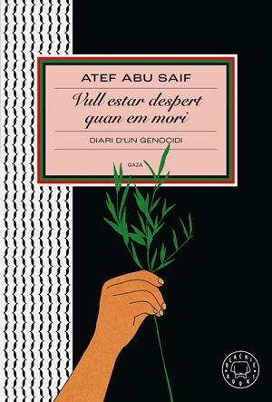 Vull estar despert quan em mori | 9791387748319 | Abu Saif, Atef | Llibres.cat | Llibreria online en català | La Impossible Llibreters Barcelona