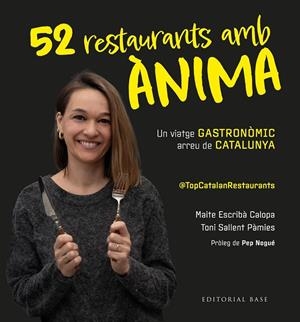 Top Catalan Restaurants. 52 restaurants amb ànima | 9791387728205 | Escribà Calopa, Maite/Sallent Pàmies, Toni | Llibres.cat | Llibreria online en català | La Impossible Llibreters Barcelona