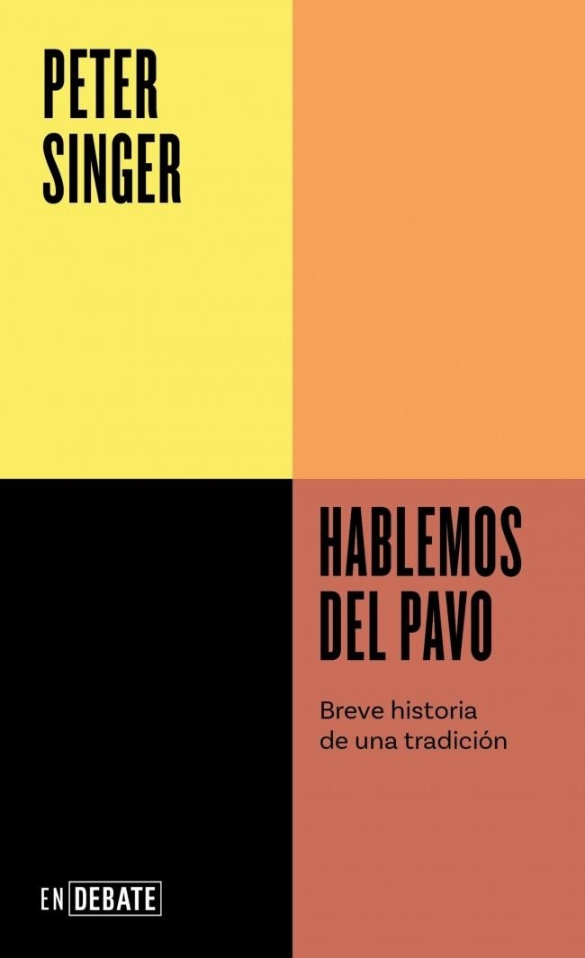 Hablemos del pavo (Serie ENDEBATE) | 9791387600808 | Singer, Peter | Llibres.cat | Llibreria online en català | La Impossible Llibreters Barcelona