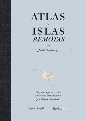 Atlas de islas remotas (ed. actualizada) | 9791387922429 | Schalansky, Judith | Llibres.cat | Llibreria online en català | La Impossible Llibreters Barcelona