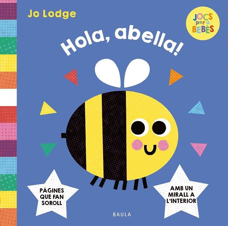 Hola, abella! | 9788447955299 | Lodge, Jo | Llibres.cat | Llibreria online en català | La Impossible Llibreters Barcelona