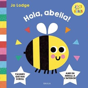 Hola, abella! | 9788447955299 | Lodge, Jo | Llibres.cat | Llibreria online en català | La Impossible Llibreters Barcelona