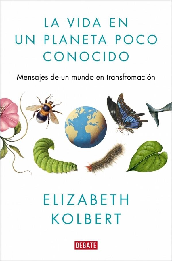 La vida en un planeta poco conocido | 9791387600730 | Kolbert, Elizabeth | Llibres.cat | Llibreria online en català | La Impossible Llibreters Barcelona
