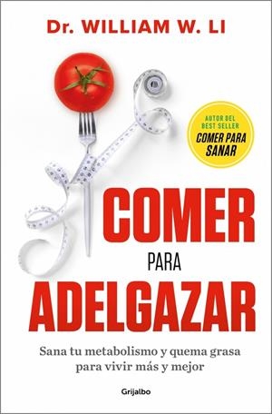 Comer para adelgazar | 9788425372599 | Li, Dr. William W. | Llibres.cat | Llibreria online en català | La Impossible Llibreters Barcelona