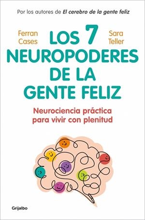 Los 7 neuropoderes de la gente feliz | 9788425370571 | Teller, Dra. Sara/Cases, Ferran | Llibres.cat | Llibreria online en català | La Impossible Llibreters Barcelona