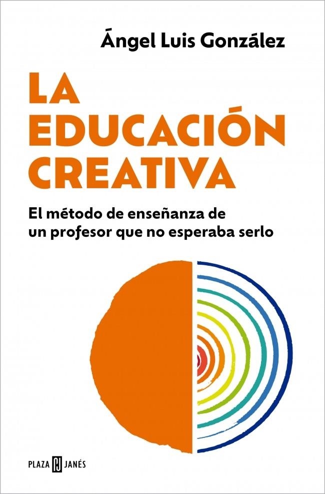 La educación creativa | 9788401037146 | González, Ángel Luis | Llibres.cat | Llibreria online en català | La Impossible Llibreters Barcelona