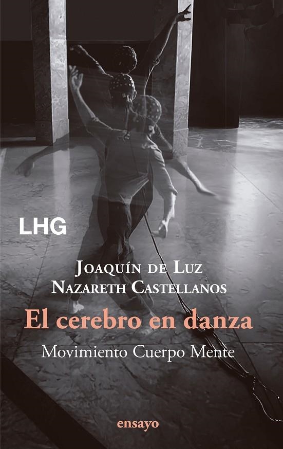 El cerebro en danza | 9788418657887 | Castellanos, Nazareth/de Luz, Joaquín | Llibres.cat | Llibreria online en català | La Impossible Llibreters Barcelona