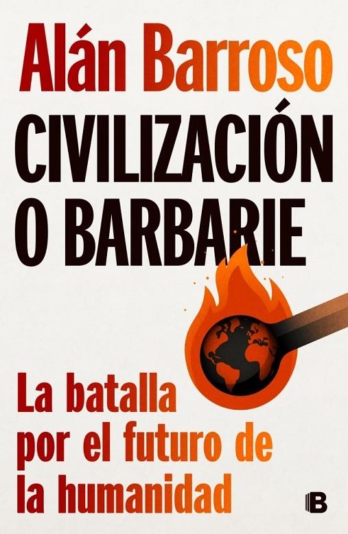Civilización o barbarie | 9788466678643 | Barroso, Alán | Llibres.cat | Llibreria online en català | La Impossible Llibreters Barcelona