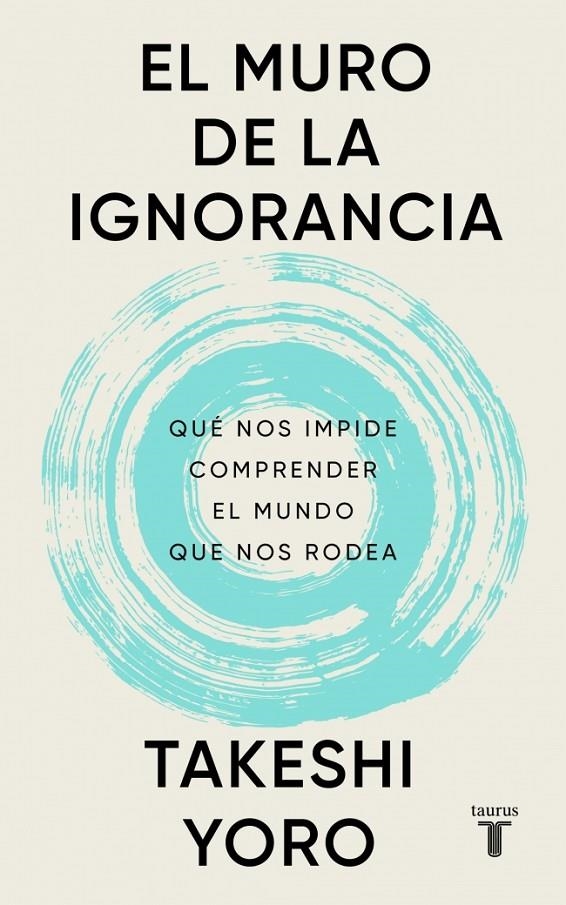 El muro de la ignorancia | 9788430628407 | Yoro, Takeshi | Llibres.cat | Llibreria online en català | La Impossible Llibreters Barcelona