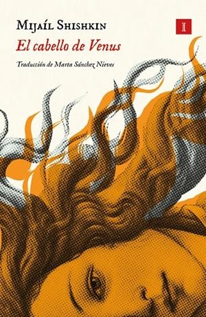 El cabello de Venus | 9791387641238 | Shishkin, Mijaíl | Llibres.cat | Llibreria online en català | La Impossible Llibreters Barcelona