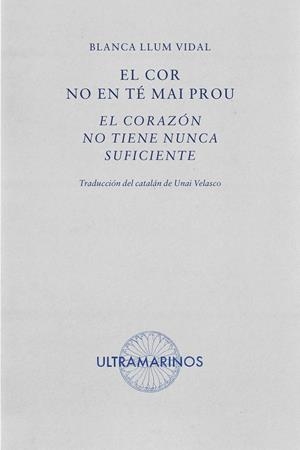 El cor no en té mai prou · El corazón no tiene nunca suficiente | 9788412816310 | Llum Vidal, Blanca | Llibres.cat | Llibreria online en català | La Impossible Llibreters Barcelona