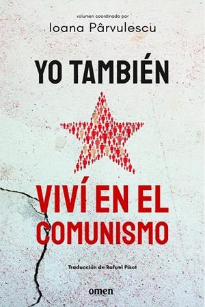 Yo también viví en el comunismo | 9791399167900 | Pârvulescu, Ioana | Llibres.cat | Llibreria online en català | La Impossible Llibreters Barcelona