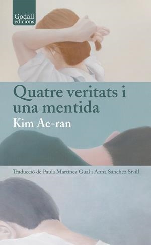 Quatre veritats i una mentida | 9791399076158 | Kim, Ae-ran | Llibres.cat | Llibreria online en català | La Impossible Llibreters Barcelona