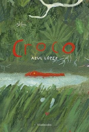 Croco | 9791399184709 | López, Azul | Llibres.cat | Llibreria online en català | La Impossible Llibreters Barcelona