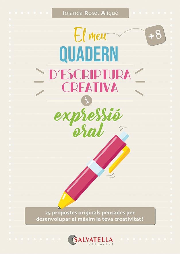 El meu quadern d'escriptura creativa i expressió oral | 9791388022050 | Roset Aligué, Iolanda | Llibres.cat | Llibreria online en català | La Impossible Llibreters Barcelona